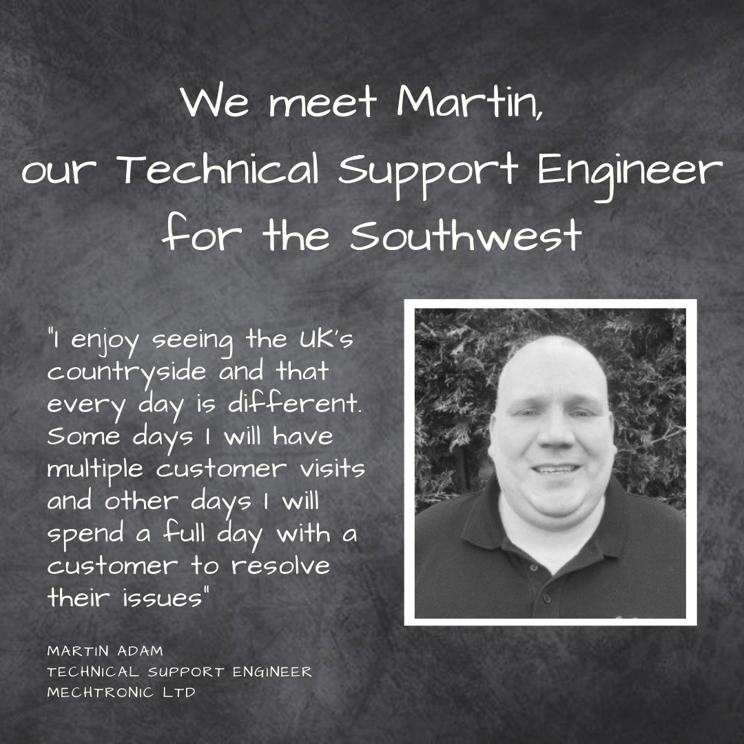 Martin Gevers We meet Martin, our engineer in the Southwest! - MechTronic Ltd